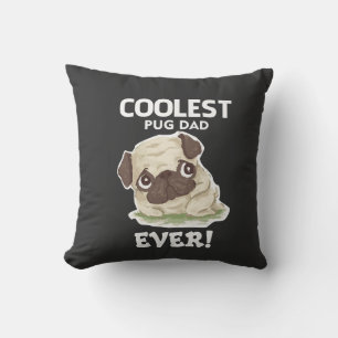 Coolest Pug Dad Ever Cushion