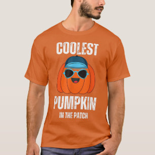 Coolest Pumpkin In The Patch Funny Cool Pumpkin Ha T-Shirt