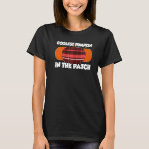 Coolest Pumpkin In The Patch Thanksgiving Pumpkin  T-Shirt