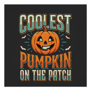 Coolest Pumpkin On The Patch Halloween Design_1 Poster