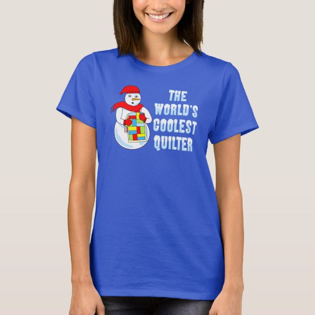 Coolest Quilter T-Shirt (Front)