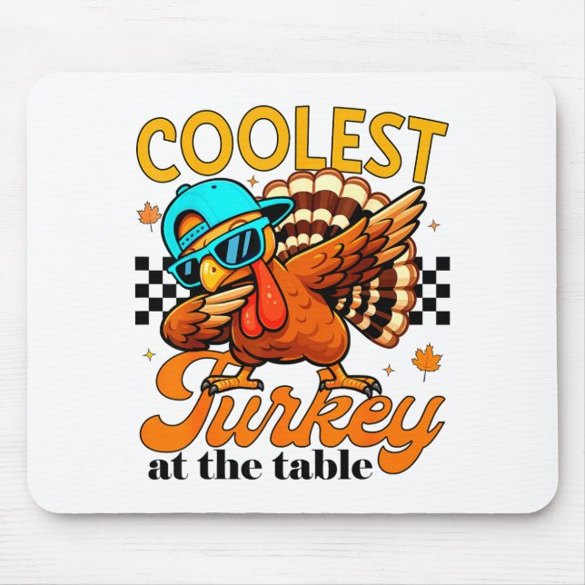 Coolest Turkey At Table Funny Bird Toddler Boys Th Mouse Pad (Front)