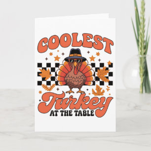 Coolest Turkey At The Table Funny Thanksgiving Kid Card