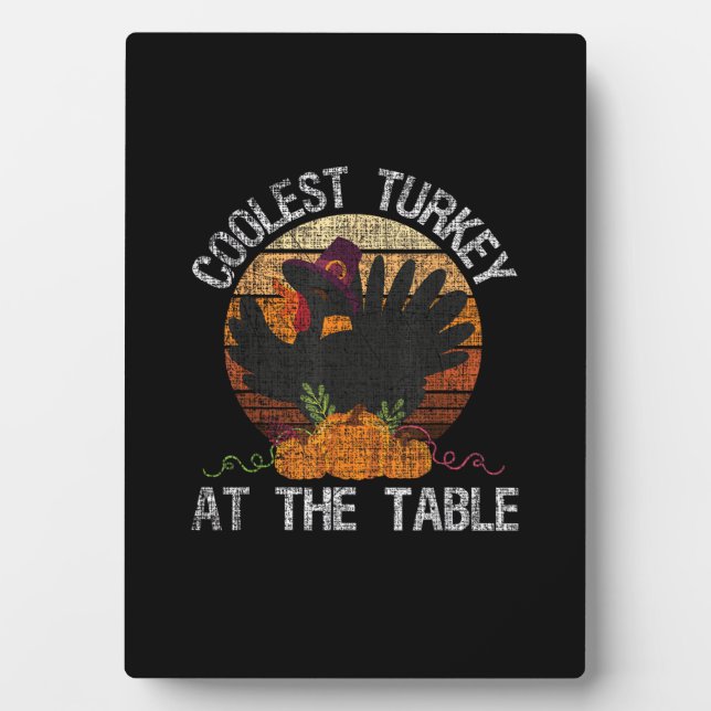 Coolest Turkey At The Table Retro Thanksgiving Fal Plaque (Front)