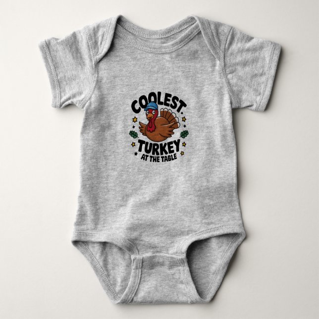 Coolest Turkey At The Table Thanksgiving Dinner Baby Bodysuit (Front)