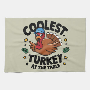 Coolest Turkey At The Table Thanksgiving Dinner Tea Towel