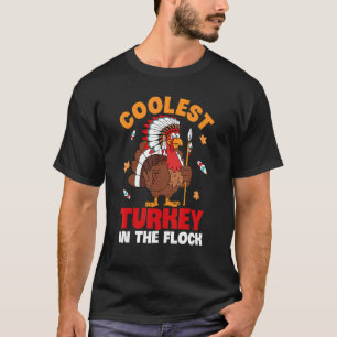 Coolest Turkey In The Flock Autumn Fall Thanksgivi T-Shirt