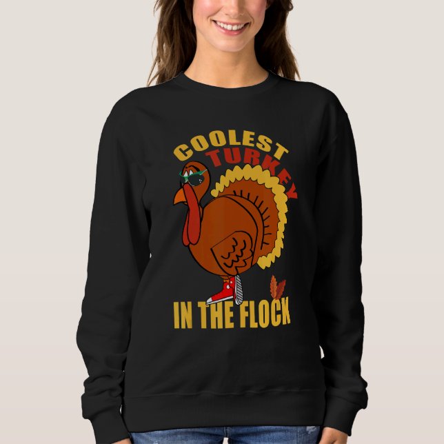 Coolest Turkey In The Flock Boys Girls Thanksgivin Sweatshirt (Front)