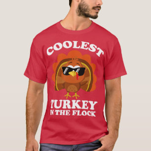 Coolest Turkey In The Flock Thanksgiving TShirt 1