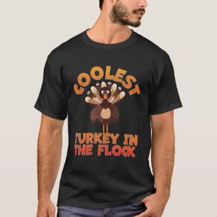 Coolest Turkey In The Flock Toddler Boys Thanksgiv T-Shirt