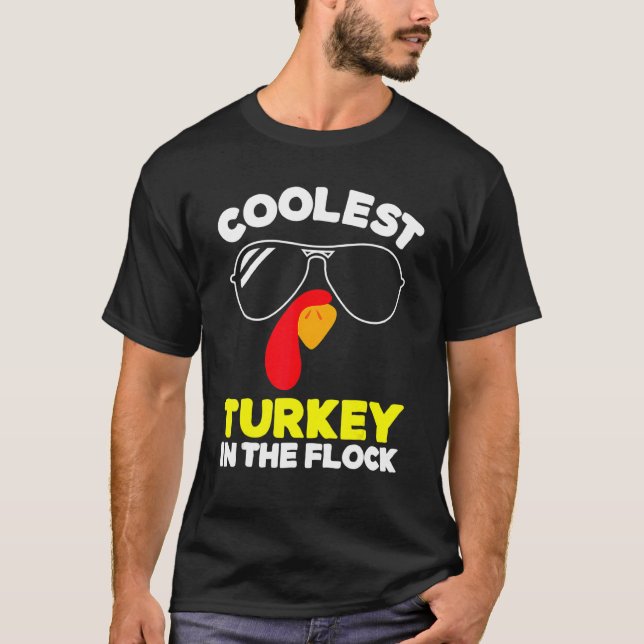 Coolest Turkey In The Flock Toddler Boys Thanksgiv T-Shirt (Front)