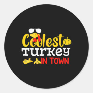 Coolest Turkey In Town Fall Autumn Funny Thanksgiv Classic Round Sticker