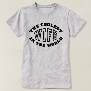 Coolest Wife T-Shirt