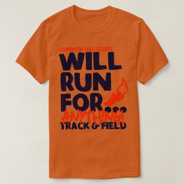 Cooperton High School Will Run For  T-Shirt (Design Front)
