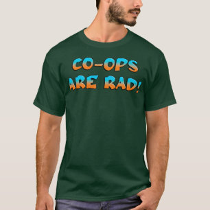 CoOps Are Rad Worker Co Op T-Shirt