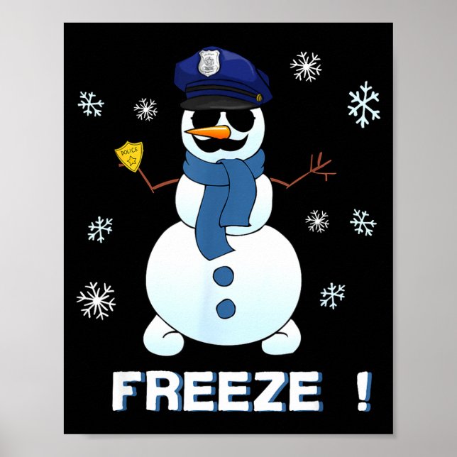 Cop Snowman Shirt Ze Christmas Party Gift Xmas  Poster (Front)