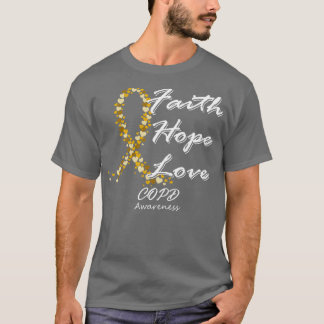 COPD Awareness Faith Hope Love In This Family We F T-Shirt
