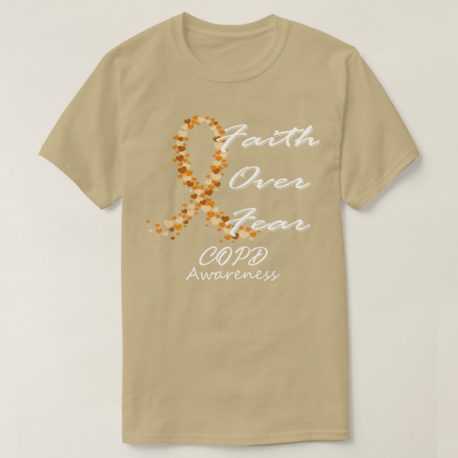 COPD Awareness Faith Over Fear In This Family We F T-Shirt (Design Front)