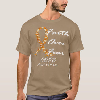 COPD Awareness Faith Over Fear In This Family We F T-Shirt