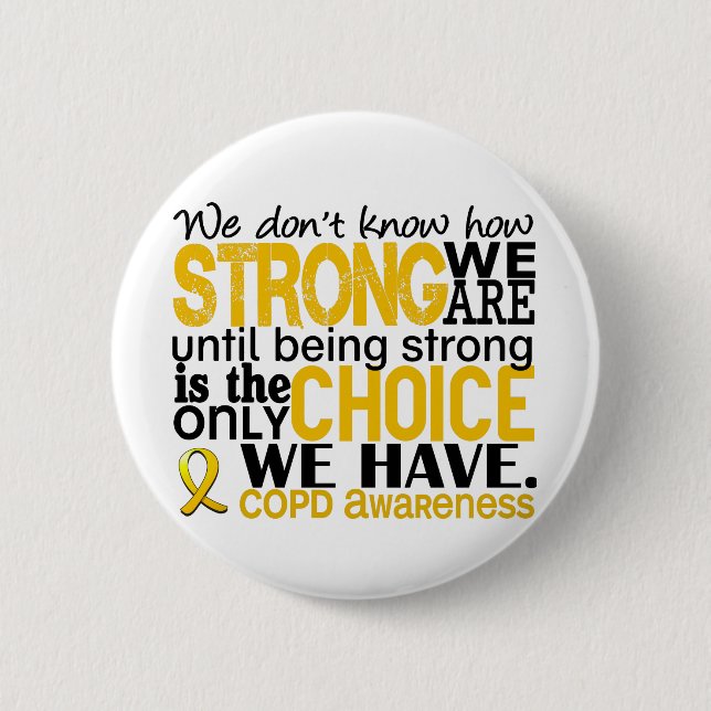 COPD How Strong We Are 6 Cm Round Badge (Front)