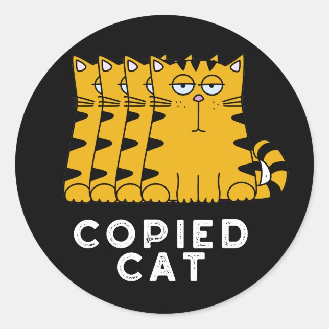 Copied Cat Funny Animal Pun Dark BG Classic Round Sticker (Front)