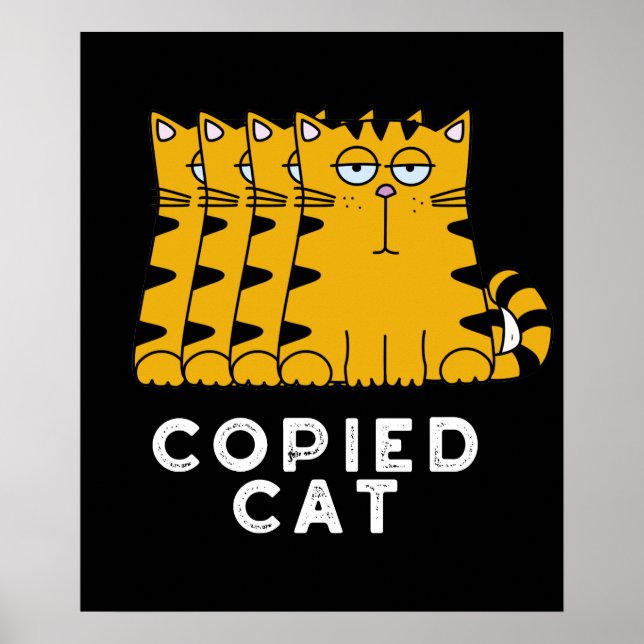 Copied Cat Funny Animal Pun Dark BG Poster (Front)