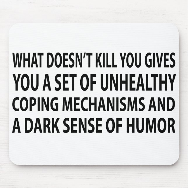 Coping Mechanisms Mouse Pad (Front)