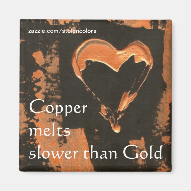 Copper Melts Slower Than Gold Magnet (Front)