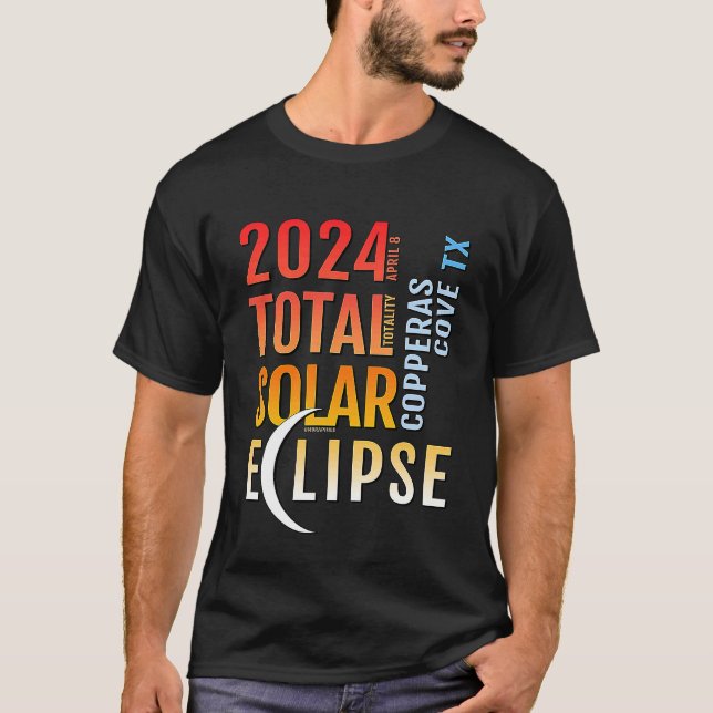Copperas Cove Texas TX Total Solar Eclipse 2024 5 T-Shirt (Front)