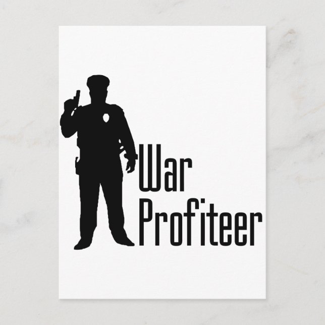 Cops are war profiteers postcard (Front)