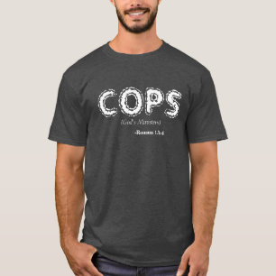 COPS God's Ministers Bible Quote Customise It T-Shirt