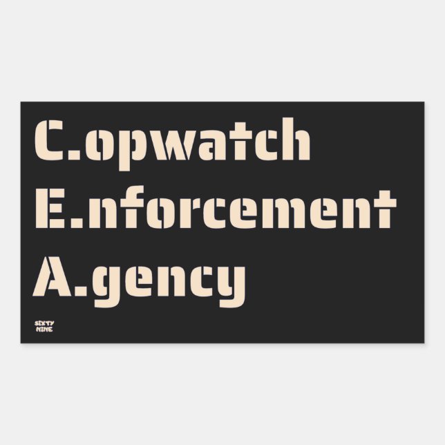 "COPWATCH ENFORCEMENT AGENCY" funny police         Rectangular Sticker (Front)