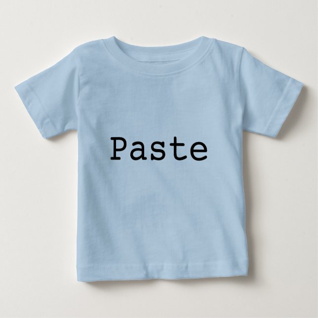 Copy and Paste for Twins "PASTE" Baby T-Shirt (Front)