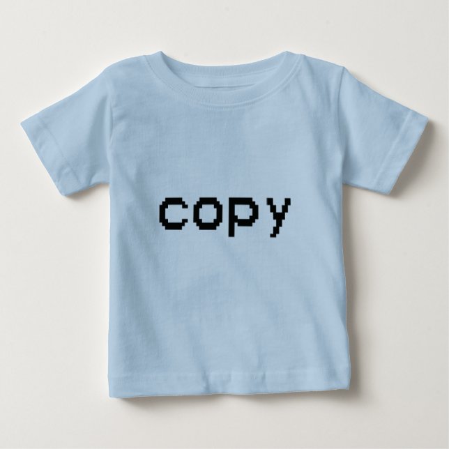 Copy Baby T-Shirt (Front)