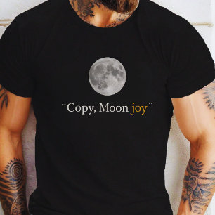copy-moon-joy  T-Shirt