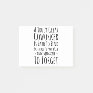 Copy of a truly great coworker is hard post-it notes