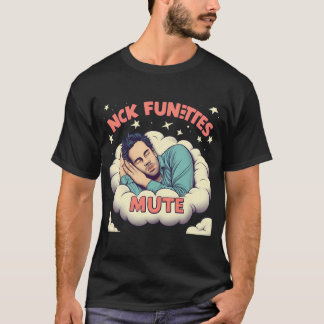 Copy Of Copy Of  Mute Nick Fuentes: Controversy An T-Shirt
