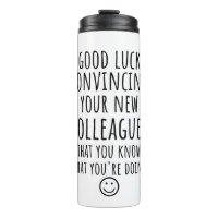 Copy of Good Luck Convincing Your New Coworkers