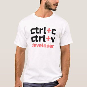 Copy Paste Developer - Ctrl C Ctrl V Coder T-Shirt
