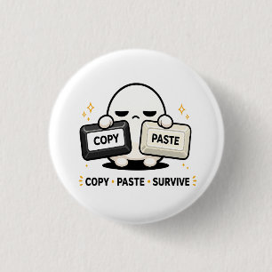 Copy Paste Survive - Funny Tech Coding Cute 3 Cm Round Badge