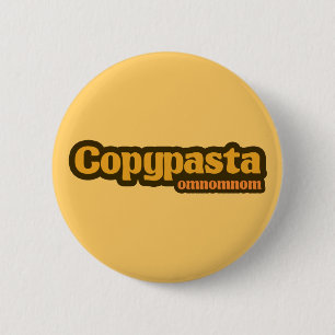 Copypaste omnomnom internet Fun Buttons