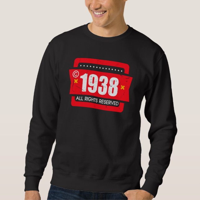 Copyright 1938 All Rights Reserve Sweatshirt (Front)