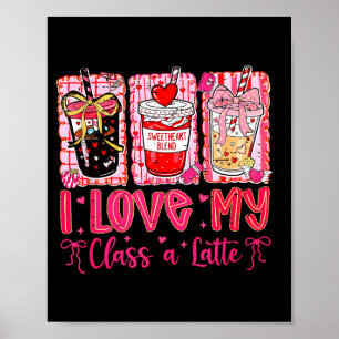 Coquette Bow Funny Teacher Valentine I Love My Cl  Poster