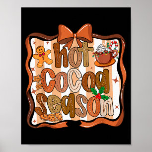 Coquette Bow Hot Cocoa Season Gingerbread Christma Poster
