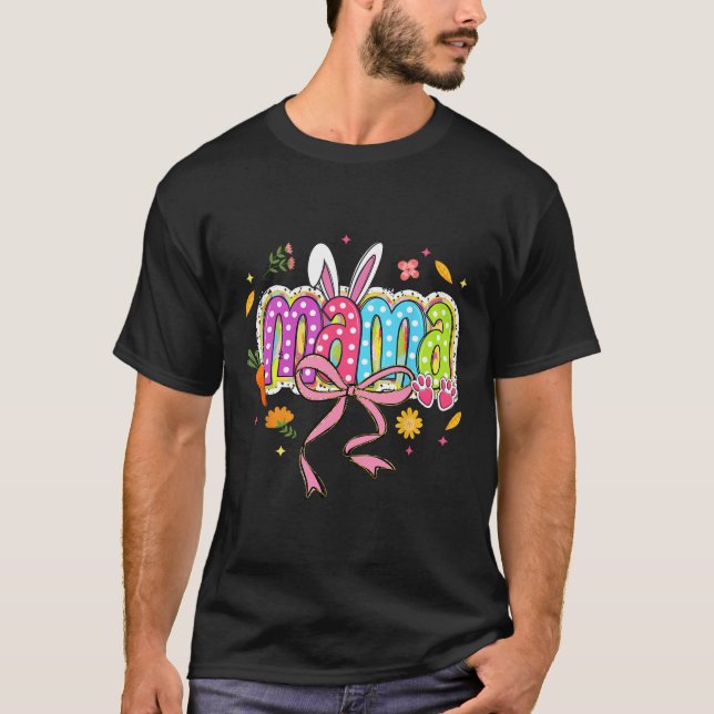 Coquette Bow Mama Bunny Easter Mum Boho Florals Fa T-Shirt (Front)