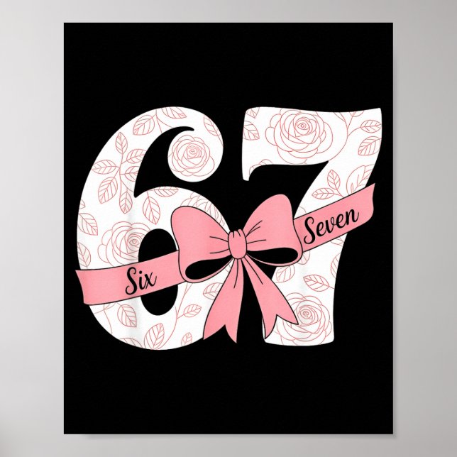 Coquette Bow Number 67 Meme Nk Floral  Poster (Front)
