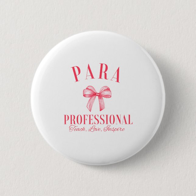 Coquette Bow Paraprofessional School Para Squad Te 6 Cm Round Badge (Front)