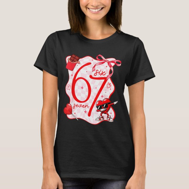 Coquette Bow Six Seven 67 Meme Dabbing Heart Valen T-Shirt (Front)
