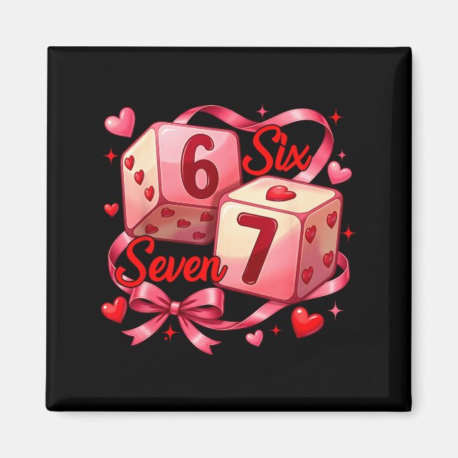 Coquette Bow Six Seven Dice 67 Meme Valentine 6 7  Magnet (Front)