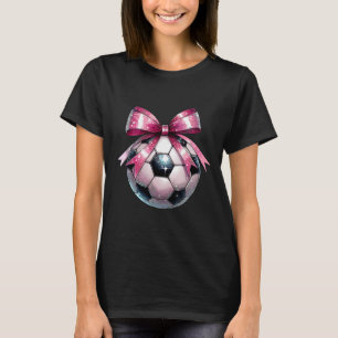 Coquette Bow Soccer Disco Byll Mothers Day Pink Ri T-Shirt